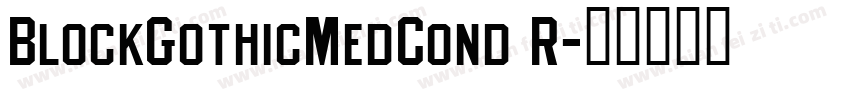 BlockGothicMedCond R字体转换